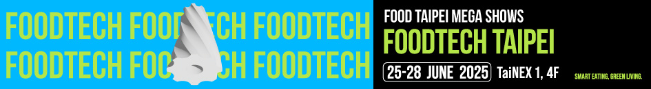2025  FOODTECH TAIPEI/BIO/PHARMATECH TAIWAN